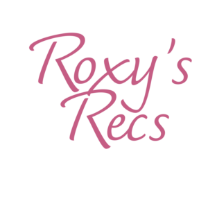 Roxy's Recommendations