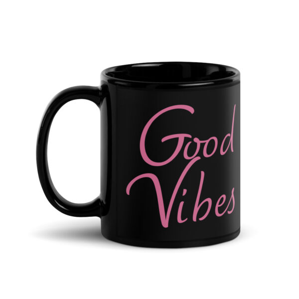 Good Vibes Black Glossy Mug - Pink - Image 2